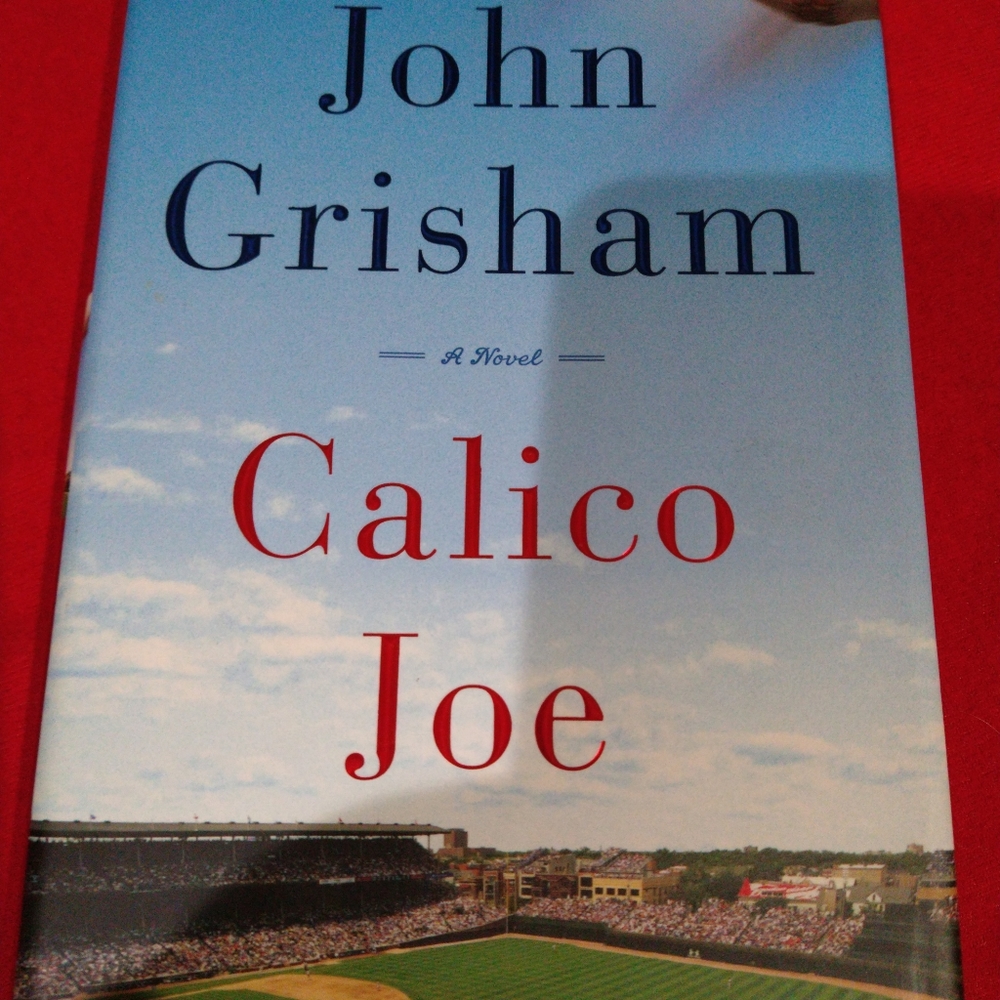 John Grisham Calico Joe HB